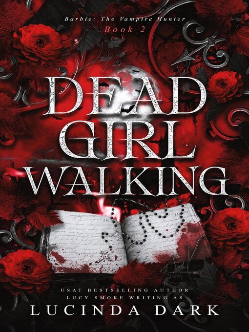 Title details for Dead Girl Walking by Lucinda Dark - Available